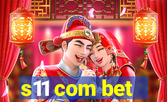 s11 com bet